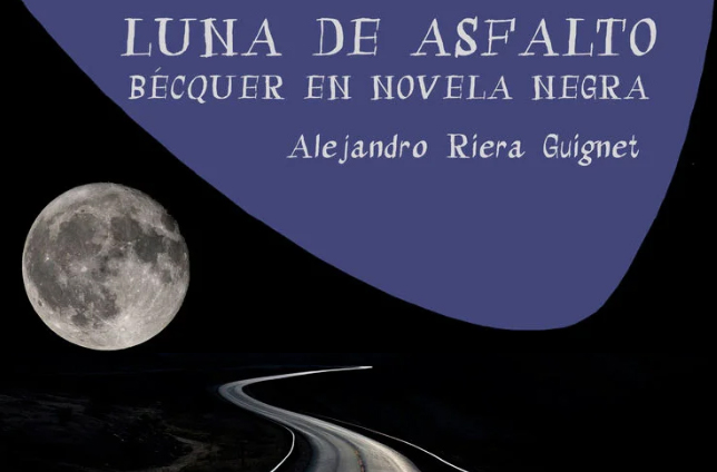 Luna de Asfalto. Bécquer en Novela Negra